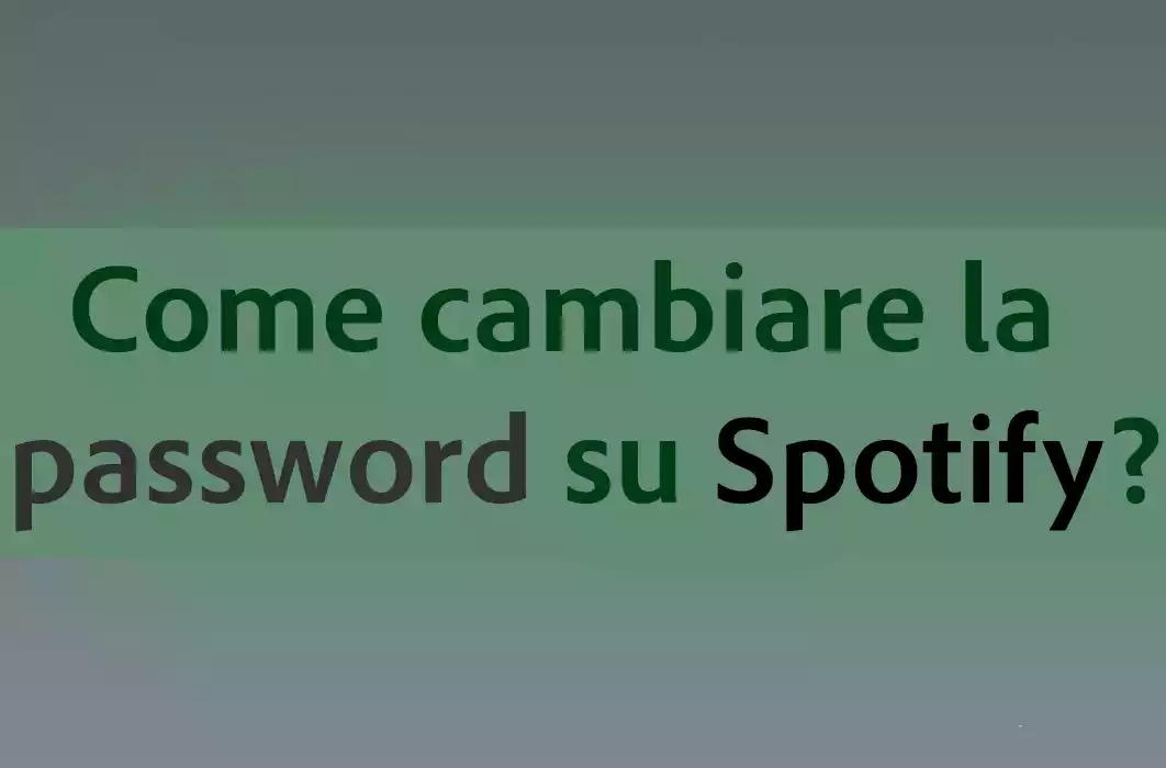 Come cambiare la password su Spotify