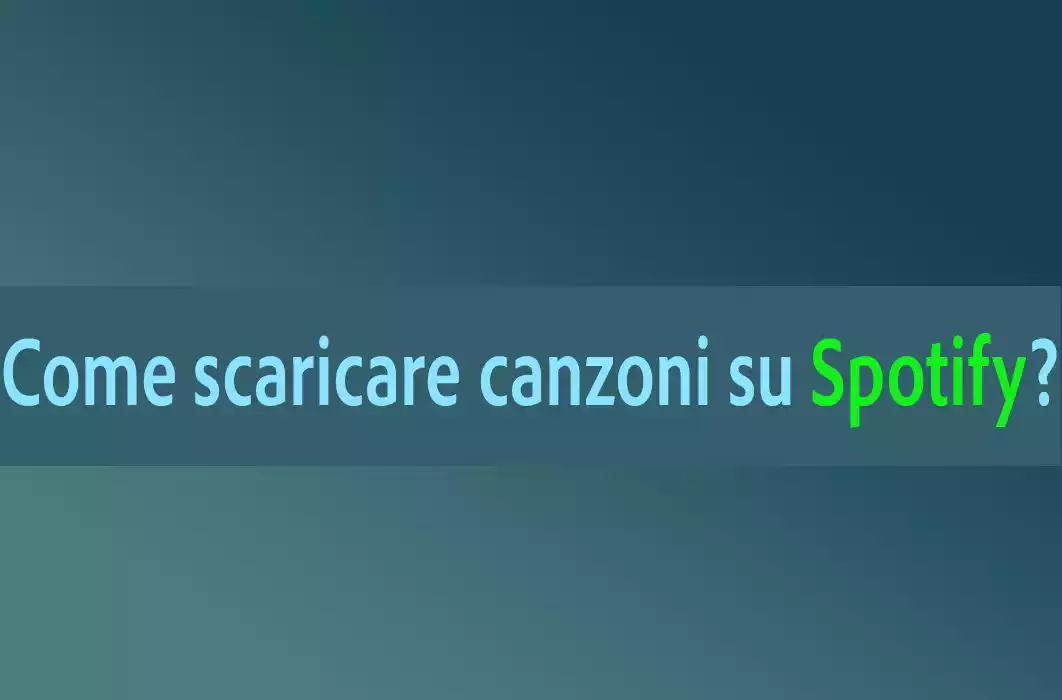 Come scaricare canzoni su Spotify